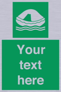 Custom sign safe condition Liferaft